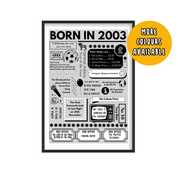 Born in 2003 Print - 21st Birthday Gift